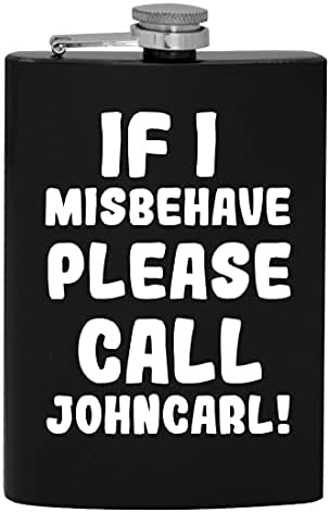 אם אני מתנהג בצורה לא נכונה אנא התקשר לג ' ון קרל - 8 עוז היפ שתיית אלכוהול בקבוק