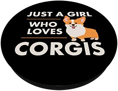 רק ילדה שאוהבת קורגיס - Corgi Dog Popsockets Popgrip: אחיזה ניתנת להחלפה לטלפונים וטאבלטים