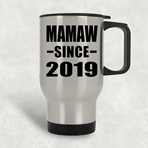Designsify Mamaw מאז 2019, ספל נסיעות כסף 14oz כוס מבודד מפלדת אל חלד, מתנות ליום הולדת יום הולדת חג