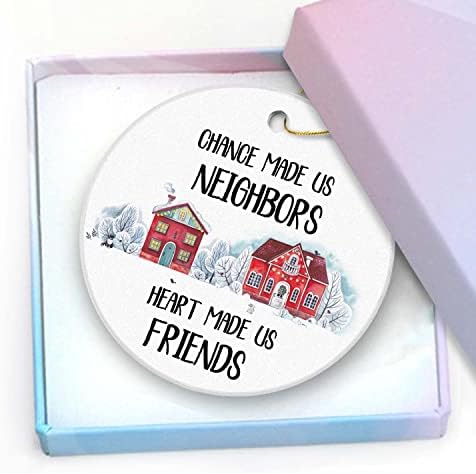 השכן חג המולד קישוט 2023-סיכוי גרם לנו השכן לב גרם לנו חברים ידידות מתנה עבור שכנים עגול קרמיקה קישוט