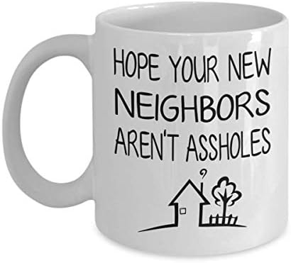 מצחיק חנוכת בית מתנה-מקווה שלך חדש שכנים הם לא אידיוטים-חדש בית מתנה גברים שכנים לא הולם ספל - ראשון בית מתנה