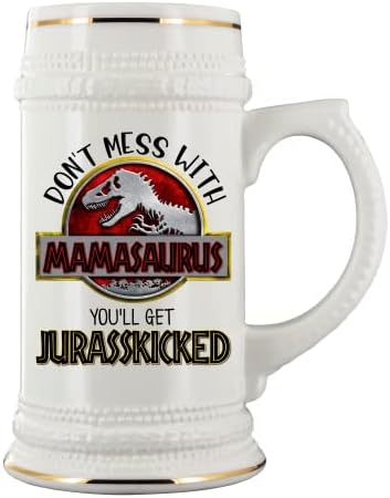 הספל הלא תקין של ספל הבירה של Mamasaurus for Mom Don't Don't Blach עם Mama Jurasskickicked אמהות
