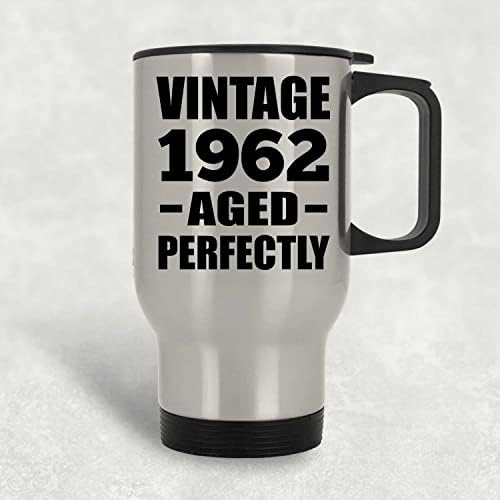 Designsify 61 יום הולדת וינטג '1962 מיושן בצורה מושלמת, ספל נסיעות כסף 14oz כוס מבודד מפלדת אל חלד, מתנות