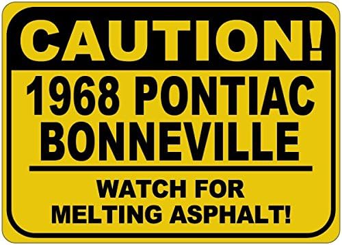 1968 68 PONTIAC BONNEVILLE זהירות שלט אספלט - 12X18 אינץ '