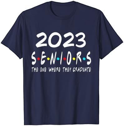 כיתה מצחיקה של 2023 את אחד שבו הם בוגר קשישים 2023 חולצה