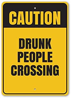 זהירות: שיכור אנשים מעבר, מצחיק בר סימן, הומור פאב סימן, בית בר סימן, זהירות אלומיניום סימן-12 איקס 18