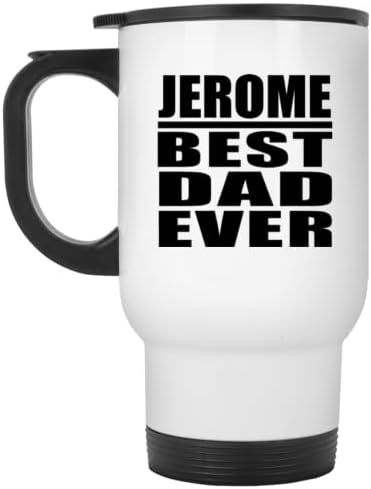 מעצב את ג'רום האבא הטוב ביותר אי פעם, ספל נסיעות לבן 14oz כוס מבודד מפלדת אל חלד, מתנות ליום