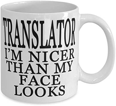 מתרגם אני יותר נחמד מאשר הפנים שלי נראה-מתרגם 11 או 15 עוז ספל קפה-מצחיק עבור מתרגם